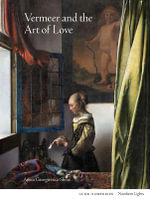 Vermeer and the Art of Love : Northern Lights - Aneta Georgievska-Shine