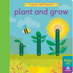 Plant and Grow : Baby 101 - Patricia Hegarty