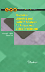 Statistical Learning and Pattern Analysis for Image and Video Processing - Nanning Zheng