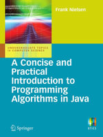 A Concise and Practical Introduction to Programming Algorithms in Java - Frank Nielsen