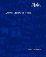 Java : Just in Time - John Latham