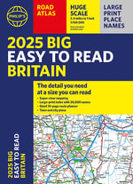 Philip's Big Easy to Read Britain Road Atlas : (Philip's Road Atlases) - Philip's Maps