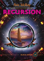 Recursion : Germinal, Book 2 - Aric McBey