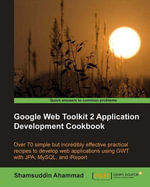 Google Web Toolkit 2 Application Development Cookbook - Shamsuddin Ahammad