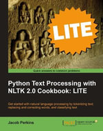 Python Text Processing with NLTK 2.0 Cookbook : LITE - Jacob Perkins