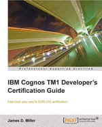 IBM Cognos TM1 Developers Certification guide - James D. Miller