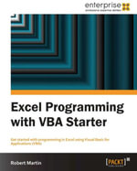 Excel Programming with VBA Starter - Robert F Martin
