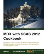MDX with Microsoft SQL Server 2012 Analysis Services Cookbook - Sherry Li
