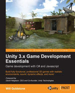 Unity 3.x Game Development Essentials : If you have an idea for a game but lack the skills to create it, this book is the perfect introduction. There, Äos lots of handholding through all the essentials, culminating in the building of a full 3D game. - Will Goldstone