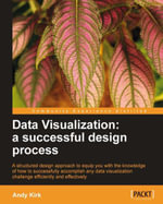 Data Visualization : a successful design process - Andy Kirk