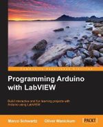 Programming Arduino with LabVIEW - Marco Schwartz