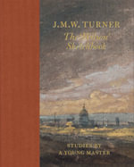J.M.W. Turner : The 'Wilson' Sketchbook