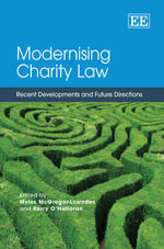 Modernising Charity Law : Recent Developments and Future Directions - Myles McGregor-Lowndes