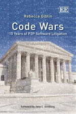 Code Wars : 10 Years of P2P Software Litigation - Rebecca Giblin