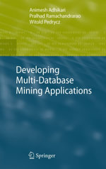 Developing Multi-Database Mining Applications : Computer Science (R0) - Animesh Adhikari