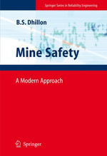 Mine Safety : A Modern Approach - Balbir S. Dhillon