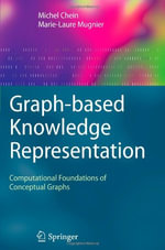 Advanced Information and Knowledge Processing : Computational Foundations of Conceptual Graphs - Michel Chein