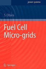 Fuel Cell Micro-grids : Power Systems - Shin'ya Obara