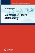 Springer Reliability Engineering : Springer Series in Reliability Engineering - Toshio Nakagawa