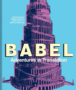 Babel : Adventures in Translation - Dennis Duncan