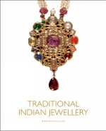 Traditional Indian Jewellery : 2 Volumes, in Slipcase - Bernadette Van Gelder