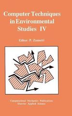 Computer Techniques in Environmental Studies IV - P. Zannetti