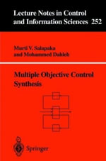 Multiple Objective Control Synthesis : Lecture Notes in Control And Iinformation Sciences - Murti V. Salapaka