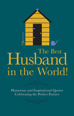 The Best Husband in the World! : Gift Wit - Malcolm Croft