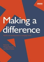 Making a Difference : NGO's and Development in a Changing World - Michael Edwards