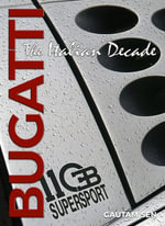 Bugatti : The Italian Decade - Gautam Sen