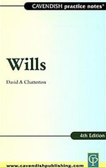 Practice Notes on Wills : Practice Notes - David Chatterton