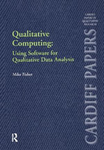 Qualitative Computing : Using Software for Qualitative Data Analysis - Mike Fisher