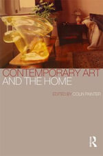Contemporary Art and the Home - Colin Painter