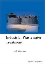 Industrial Wastewater Treatment - Wun Jern  Ng