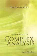 Lecture Notes On Complex Analysis - Ivan Francis  Wilde