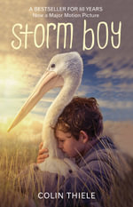 Storm Boy : 50th Anniversary Edition - Colin Thiele