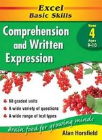 Excel Basic Skills: Comprehension and Written Expression Year 4 : Excel Basic Skills Series - Alan Horsfield