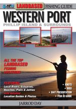 Landbased Fishing Guide To Western Port : AFN Technical Guide - Jarrod Day