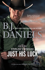 Just His Luck : Sterling's Montana - B.J. Daniels