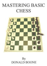 Mastering Basic Chess - Donald Boone