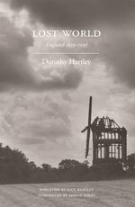 Lost World : England 1933-1936 - Dorothy Hartley