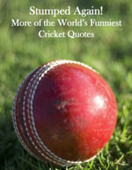 Stumped Again! : More of the World's Funniest Cricket Quotes - Crombie Jardine