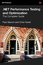 .Net Performance Testing and Optimization - The Complete Guide - Paul Glavich