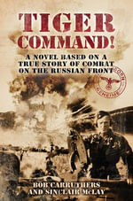 Tiger Command - Bob Carruthers