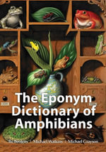 The Eponym Dictionary of Amphibians - Bo Beolens
