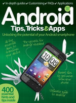 Android Tips, Tricks & Apps - Imagine Publishing