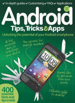 Android Tips, Tricks & Apps - Imagine Publishing