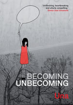 Becoming Unbecoming - Una