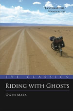 Riding with Ghosts : Eye Classics : Book 0 - Gwen Maka