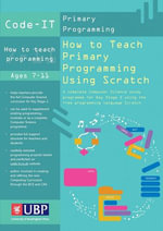 Code-It : How To Teach Primary Programming Using Scratch - Phil Bagge